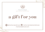 Mocha Rose Skincare Gift Card